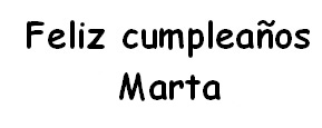 Feliz cumpleaños Marta